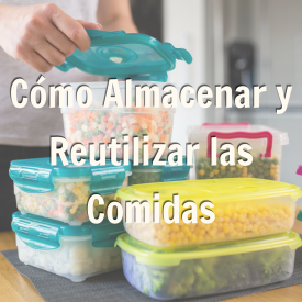 Cómo almacenar y reutilizar las comidas procion