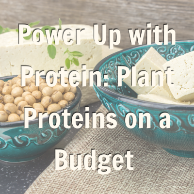 Promotion of Power Up with Protein: Plant Proteins on a Budget