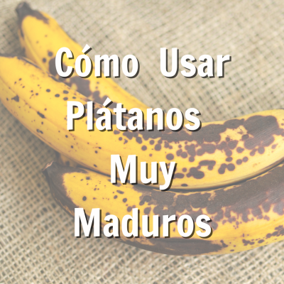 Promoción para publicación de blog sobre consejos para usar plátanos muy maduros